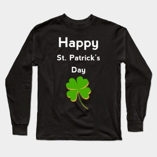 happy St. Patrick's day Long Sleeve T-Shirt